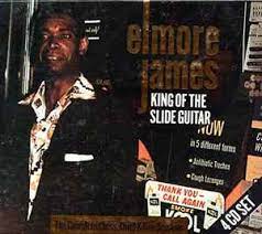 Elmore James: The Undisputed King of the Slide Guitar