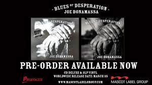 Joe Bonamassa: Exploring the Depths of Desperation Through Blues