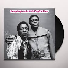 Buddy Guy and Junior Wells: Masters of Playing the Blues